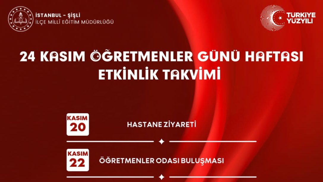 24 KASIM ÖĞRETMENLER GÜNÜ HAFTASI ETKİNLİK TAKVİMİ